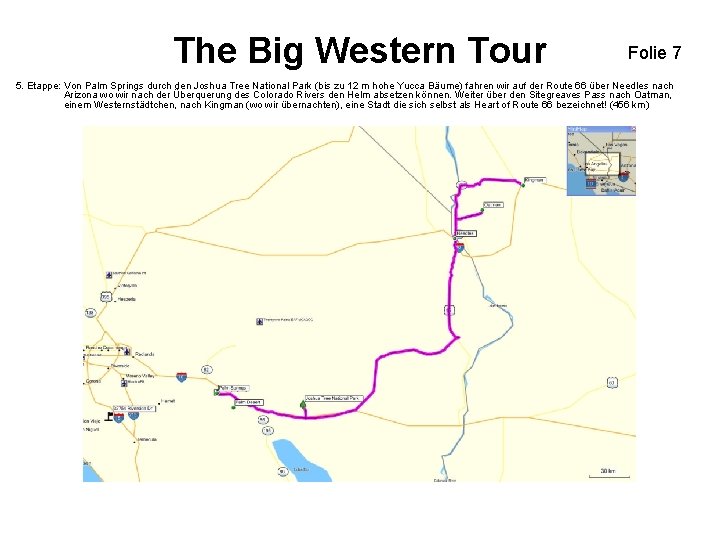 The Big Western Tour Folie 7 5. Etappe: Von Palm Springs durch den Joshua The Big Western Tour Folie 7 5. Etappe: Von Palm Springs durch den Joshua