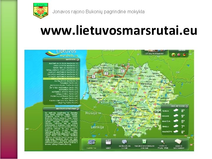 Jonavos rajono Bukonių pagrindinė mokykla www. lietuvosmarsrutai. eu 