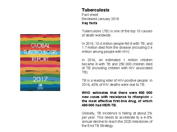 Tuberculosis Fact sheet Reviewed January 2018 Key facts Tuberculosis (TB) is one of the