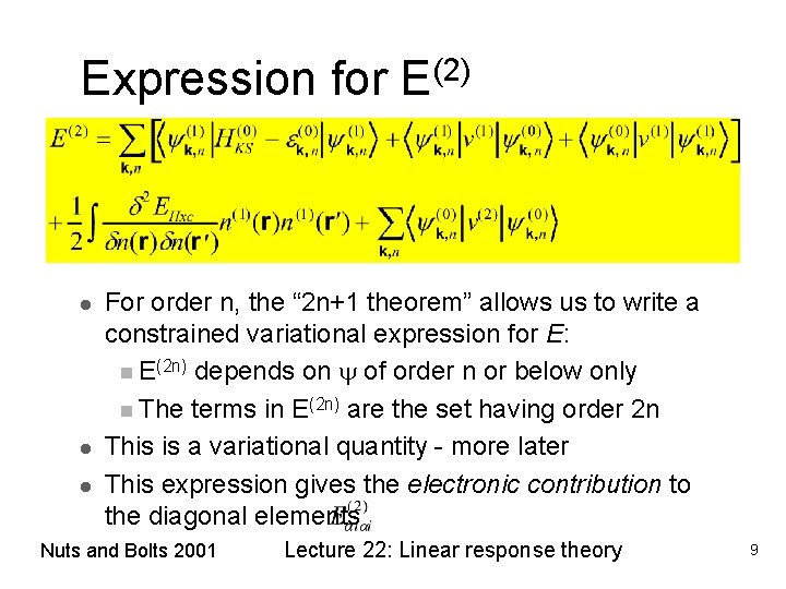 Expression for E(2) l l l For order n, the “ 2 n+1 theorem”