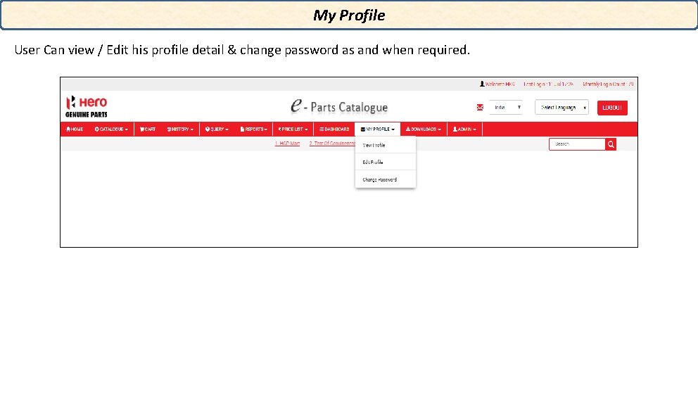 My Profile User Can view / Edit his profile detail & change password as