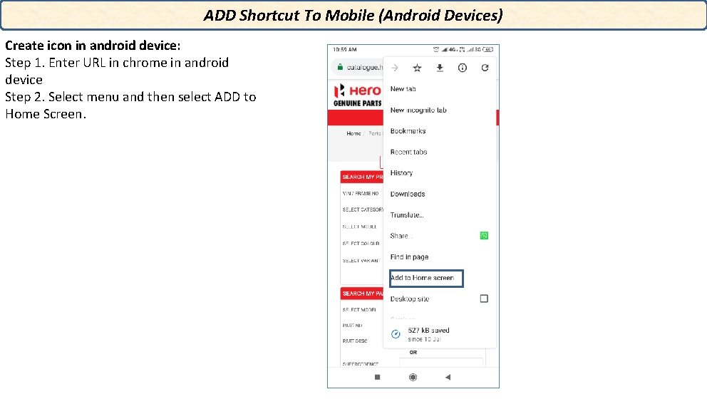 ADD Shortcut To Mobile (Android Devices) Create icon in android device: Step 1. Enter