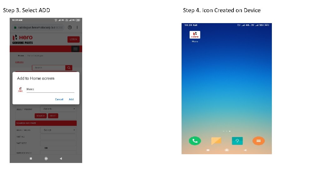 Step 3. Select ADD Step 4. Icon Created on Device 