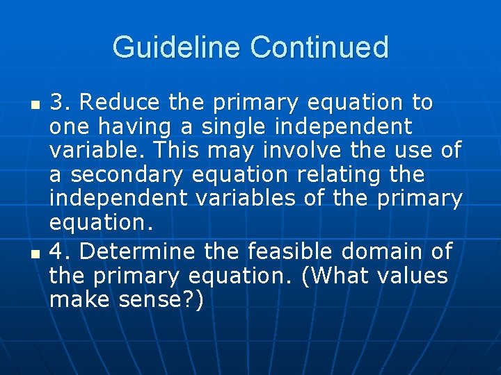 Guideline Continued n n 3. Reduce the primary equation to one having a single Guideline Continued n n 3. Reduce the primary equation to one having a single