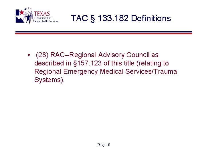TAC § 133. 182 Definitions • (28) RAC--Regional Advisory Council as described in §