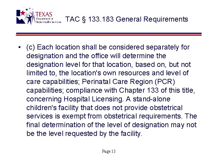 TAC § 133. 183 General Requirements • (c) Each location shall be considered separately