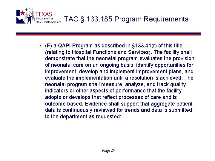 TAC § 133. 185 Program Requirements • (F) a QAPI Program as described in