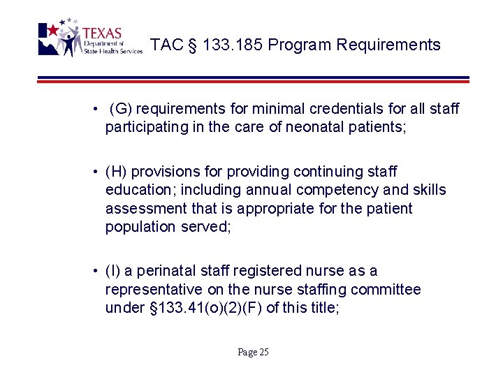 TAC § 133. 185 Program Requirements • (G) requirements for minimal credentials for all