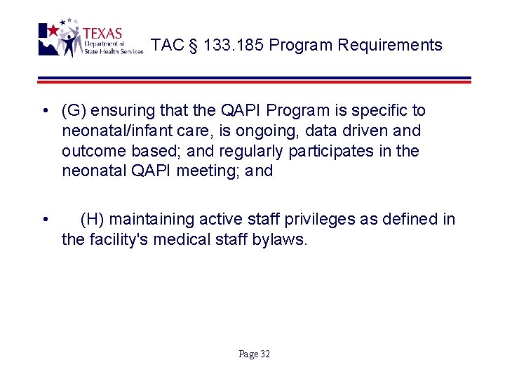 TAC § 133. 185 Program Requirements • (G) ensuring that the QAPI Program is