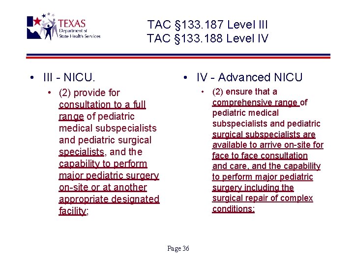 TAC § 133. 187 Level III TAC § 133. 188 Level IV • III