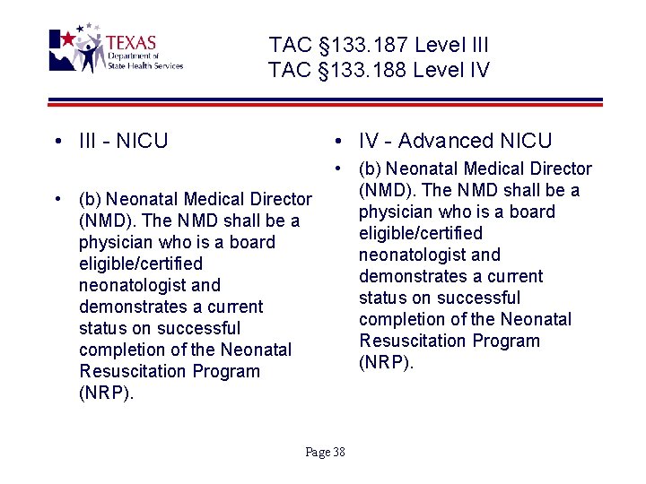 TAC § 133. 187 Level III TAC § 133. 188 Level IV • III