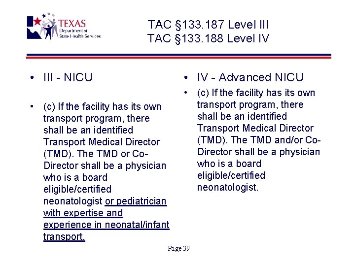 TAC § 133. 187 Level III TAC § 133. 188 Level IV • III