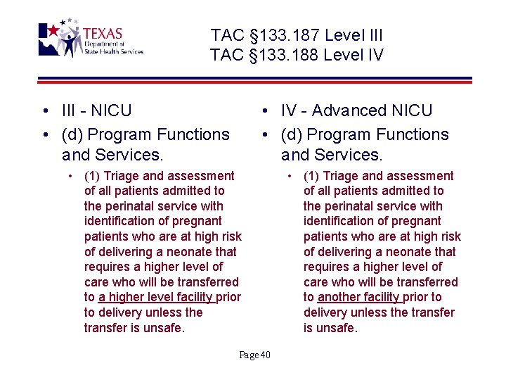 TAC § 133. 187 Level III TAC § 133. 188 Level IV • III