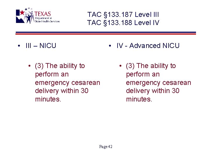 TAC § 133. 187 Level III TAC § 133. 188 Level IV • III