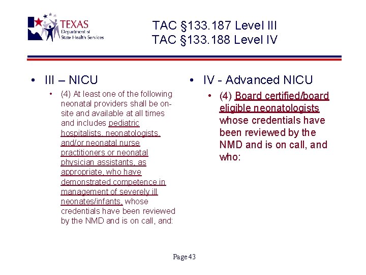 TAC § 133. 187 Level III TAC § 133. 188 Level IV • III