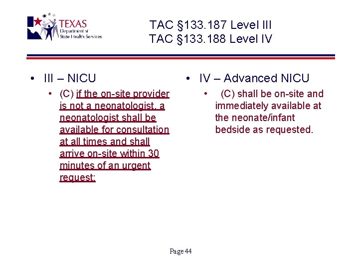 TAC § 133. 187 Level III TAC § 133. 188 Level IV • III