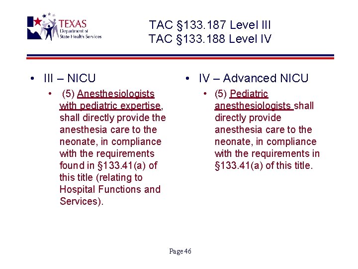 TAC § 133. 187 Level III TAC § 133. 188 Level IV • III