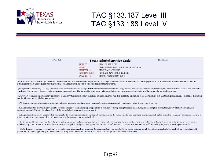 TAC § 133. 187 Level III TAC § 133. 188 Level IV Page 47