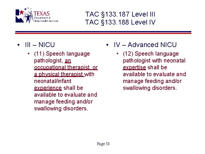 TAC § 133. 187 Level III TAC § 133. 188 Level IV • III