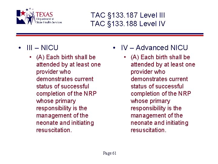 TAC § 133. 187 Level III TAC § 133. 188 Level IV • III