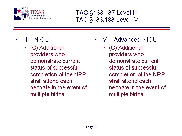 TAC § 133. 187 Level III TAC § 133. 188 Level IV • III