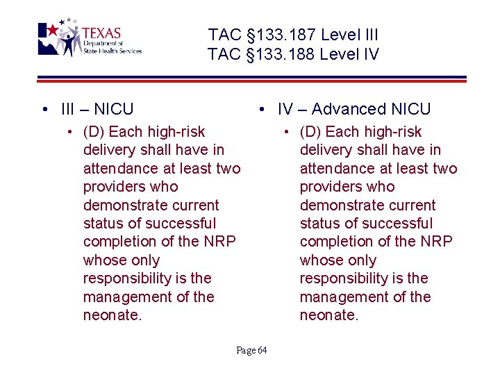 TAC § 133. 187 Level III TAC § 133. 188 Level IV • III