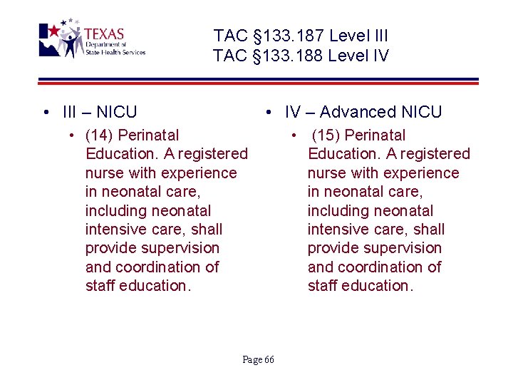 TAC § 133. 187 Level III TAC § 133. 188 Level IV • III