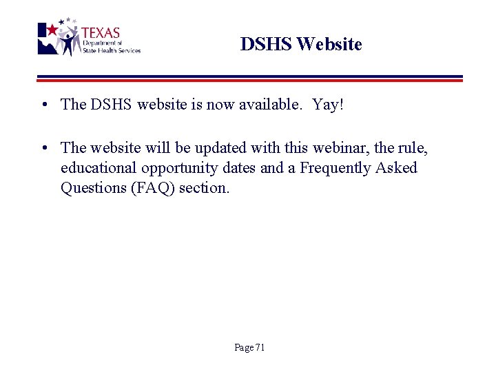 DSHS Website • The DSHS website is now available. Yay! • The website will
