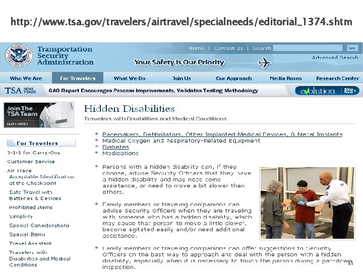 http: //www. tsa. gov/travelers/airtravel/specialneeds/editorial_1374. shtm 51 