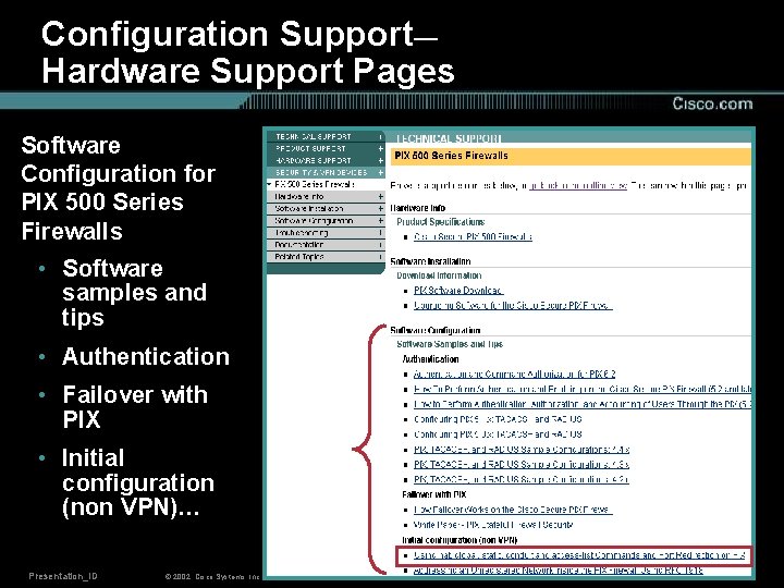 Configuration Support— Hardware Support Pages Software Configuration for PIX 500 Series Firewalls • Software