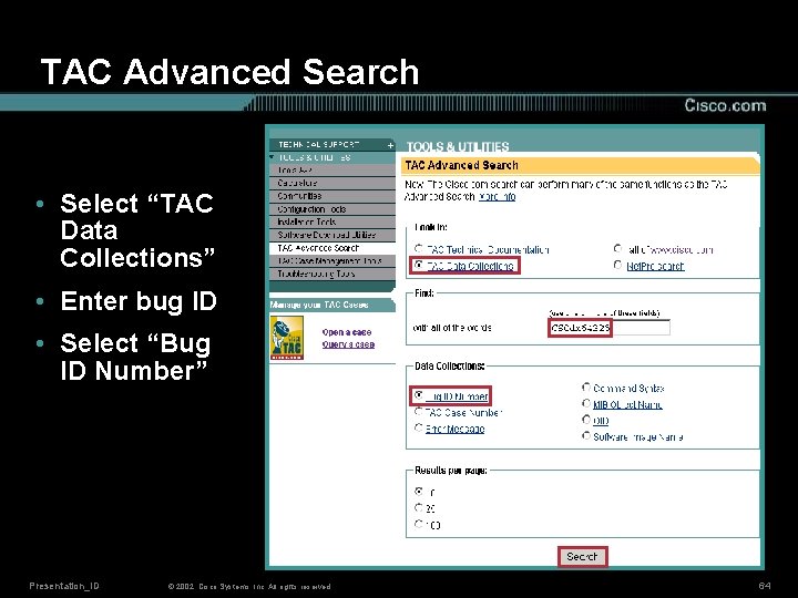 TAC Advanced Search • Select “TAC Data Collections” • Enter bug ID • Select