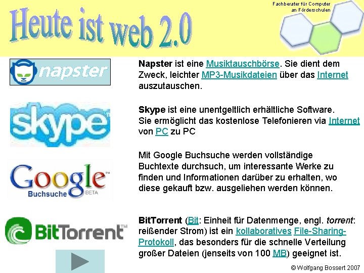 Fachberater für Computer an Förderschulen Napster ist eine Musiktauschbörse. Sie dient dem Zweck, leichter