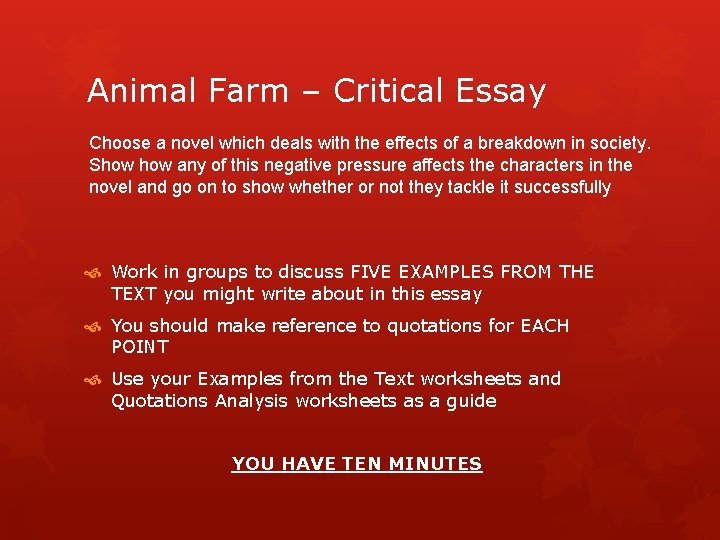 Animal Farm – Critical Essay Choose a novel which deals with the effects of