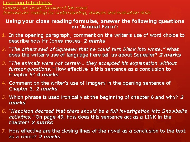 Learning Intentions: Develop our understanding of the novel Improve our reading for understanding, analysis