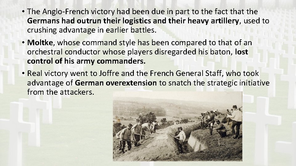  • The Anglo-French victory had been due in part to the fact that