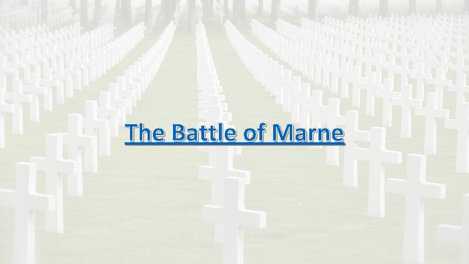 The Battle of Marne 
