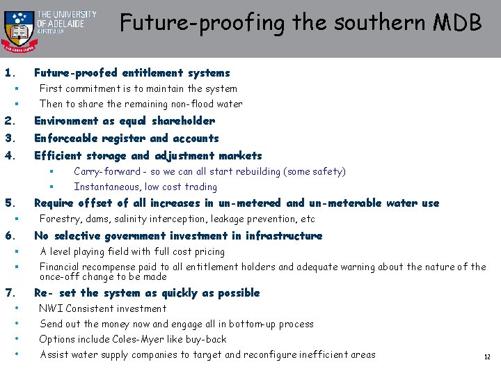 Future-proofing the southern MDB 1. Future-proofed entitlement systems § First commitment is to maintain