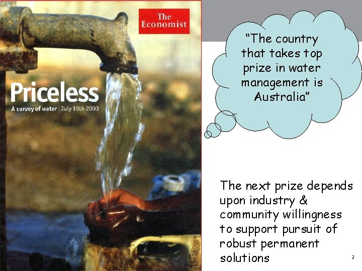 “The country that takes top prize in water management is Australia” The next prize