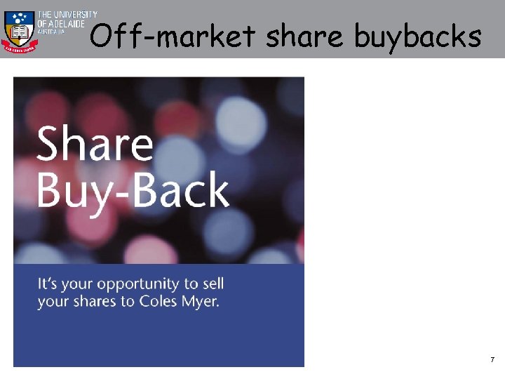 Off-market share buybacks Corporate experience reveals that large buybacks are best implemented quickly using