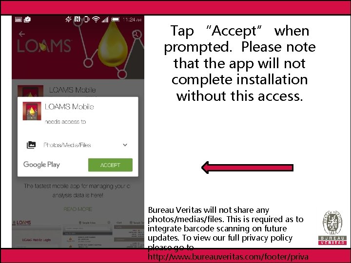 Tap “Accept” when prompted. Please note that the app will not complete installation without