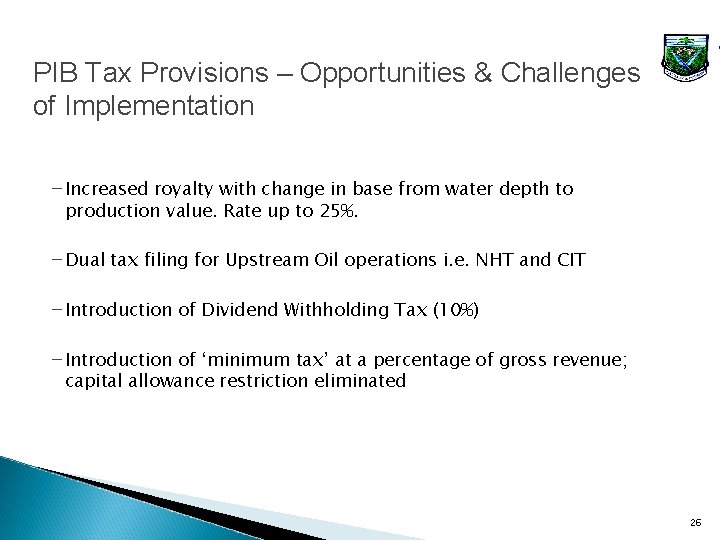 PIB Tax Provisions – Opportunities & Challenges of Implementation - Increased royalty with change
