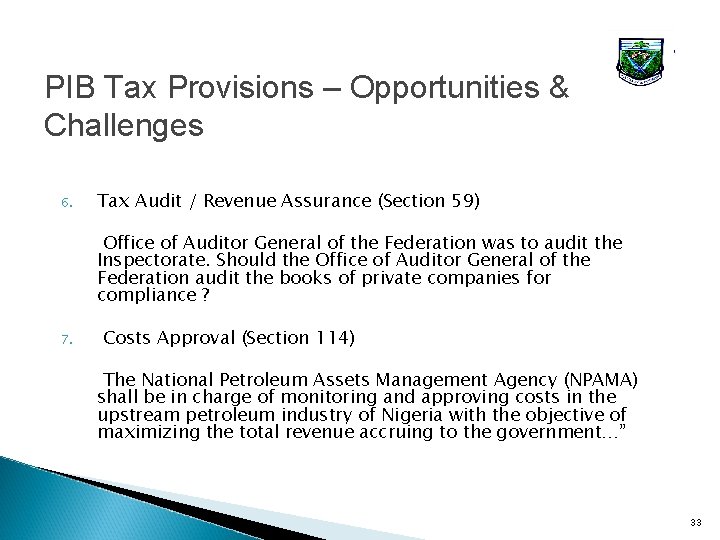 PIB Tax Provisions – Opportunities & Challenges 6. Tax Audit / Revenue Assurance (Section