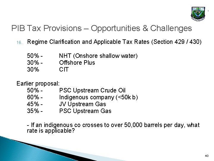 PIB Tax Provisions – Opportunities & Challenges 16. Regime Clarification and Applicable Tax Rates