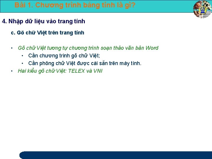 Bài 1. Chương trình bảng tính là gì? 4. Nhập dữ liệu vào trang