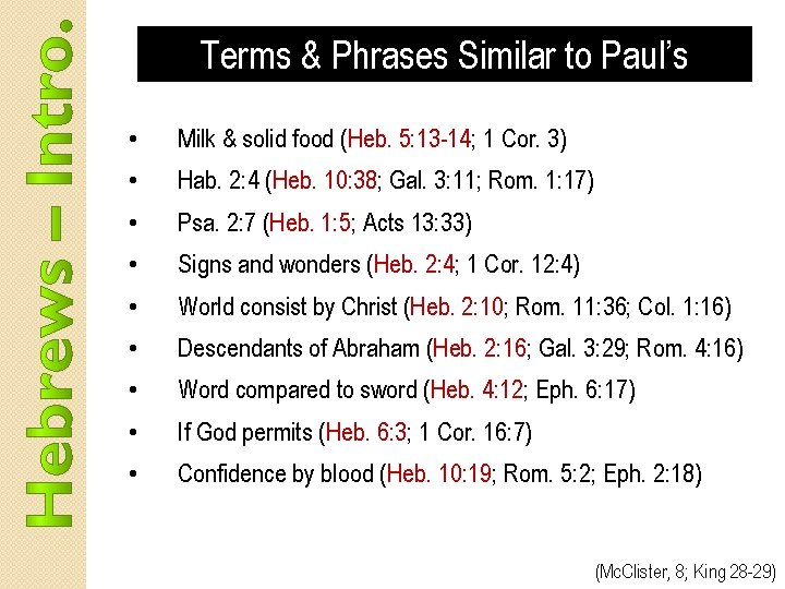 Terms & Phrases Similar to Paul’s • Milk & solid food (Heb. 5: 13