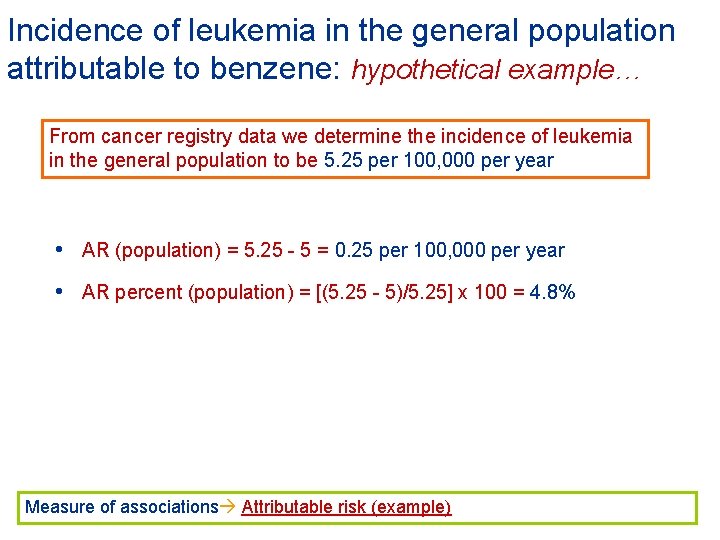 Incidence of leukemia in the general population attributable to benzene: hypothetical example… From cancer