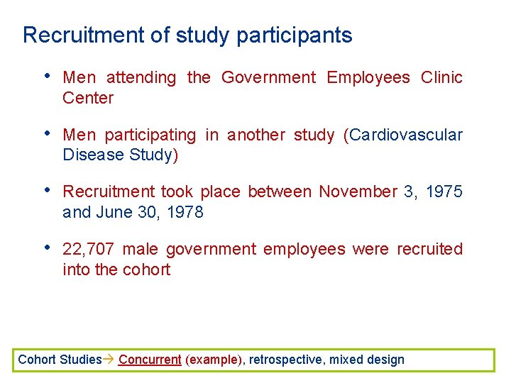 Recruitment of study participants • Men attending the Government Employees Clinic Center • Men