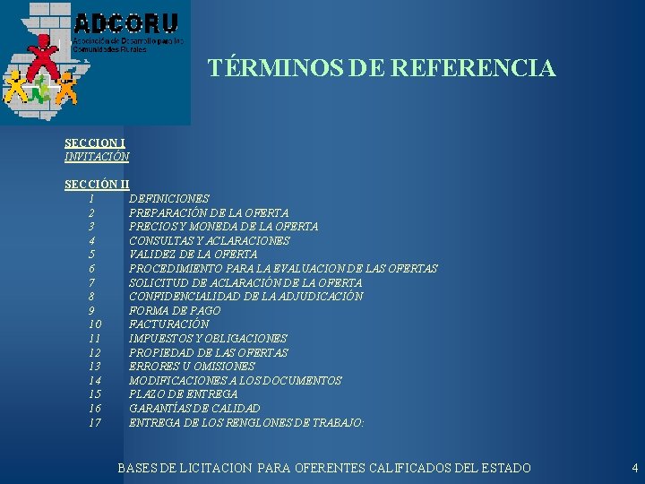 TÉRMINOS DE REFERENCIA SECCION I INVITACIÓN SECCIÓN II 1 DEFINICIONES 2 PREPARACIÓN DE LA