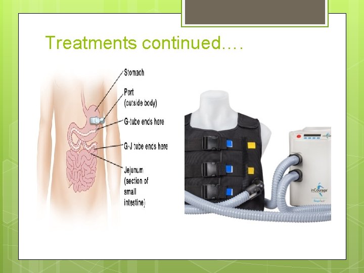 Treatments continued…. 