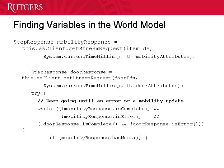 Finding Variables in the World Model Step. Response mobility. Response = this. as. Client.